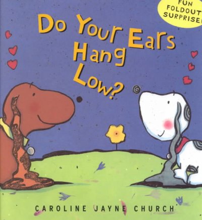 Do your ears hang low? / illustrated by Caroline Jayne Church.