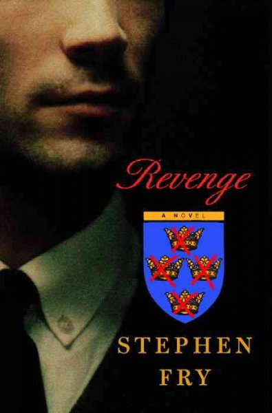 Revenge : a novel / Stephen Fry.