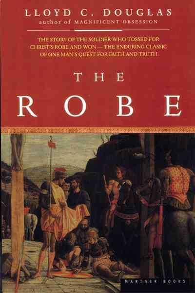 The robe / Lloyd C. Douglas ; with an introduction by Andrew M. Greeley.