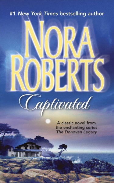 Captivated / Nora Roberts.