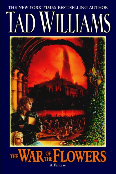 The war of the flowers / Tad Williams.