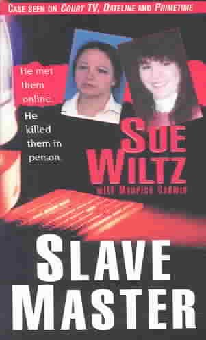 Slave master / Sue Wiltz with Maurice Godwin.