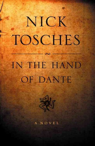 In the hand of Dante / Nick Tosches.