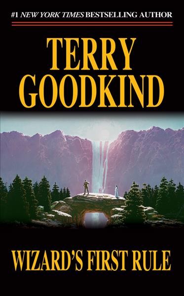 Wizard's first rule / Terry Goodkind.