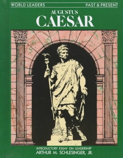 Augustus Caesar / Nancy Zinsser Walworth.