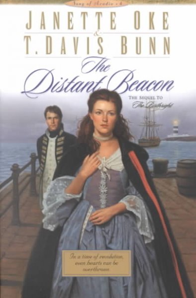 The distant beacon / Janette Oke and T. Davis Bunn.
