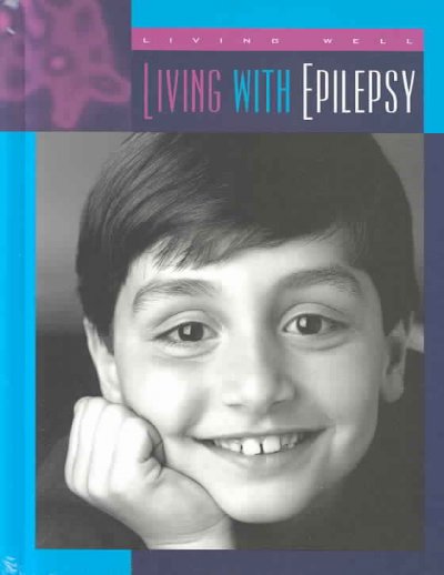 Living with epilepsy / by Shirley Wimbish Gray.