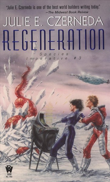 Regeneration / Julie E. Czerneda.