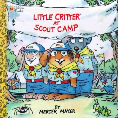 Little critter at scout camp / by Mercer Mayer.