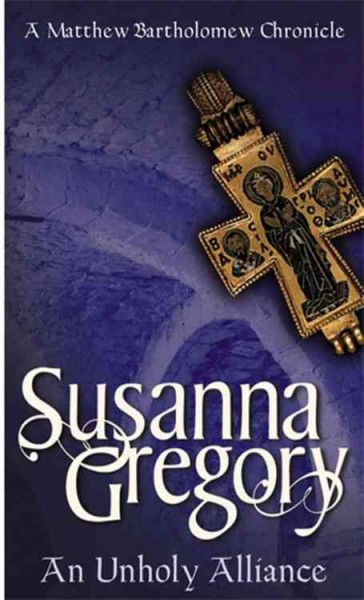 An unholy alliance / Susanna Gregory.