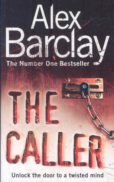 The Caller / Alex Barclay.