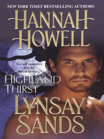 Highland thirst / Hannah Howell, Lyndsay Sands.