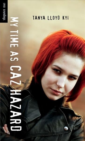 My time as Caz Hazard / Tanya Lloyd Kyi.