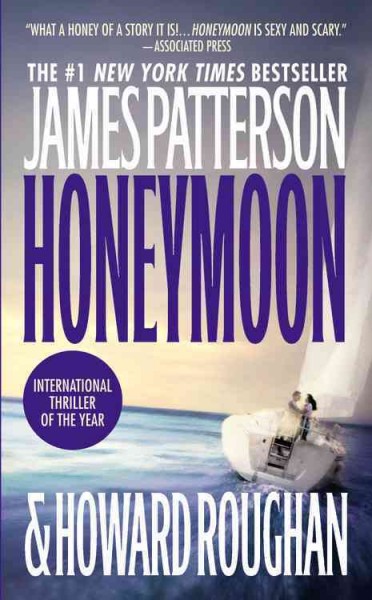 Honeymoon [text] / by James Patterson & Howard Roughan.