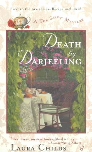Death by Darjeeling / Laura Childs.
