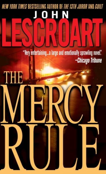 The mercy rule / John Lescroart. 