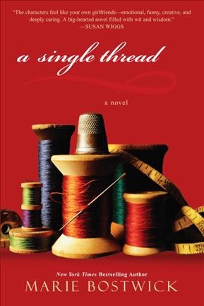 A single thread / Marie Bostwick.