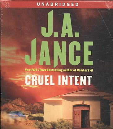 Cruel intent [sound recording] : [a novel of suspense] / J.A. Jance.