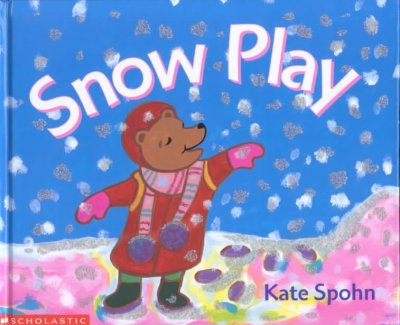 Snow play / Kate Spohn.