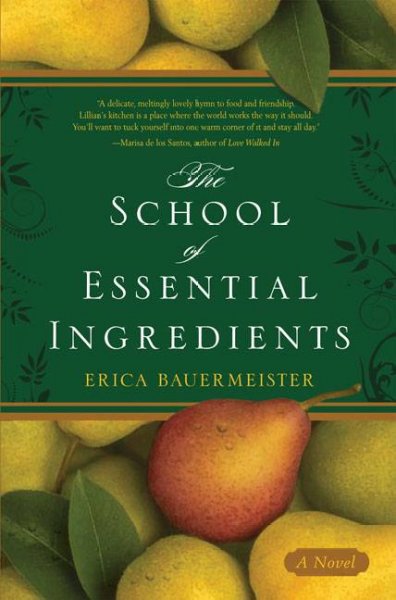 The school of essential ingredients / Erica Bauermeister.