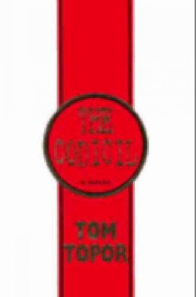 The codicil : a novel / by Tom Topor.