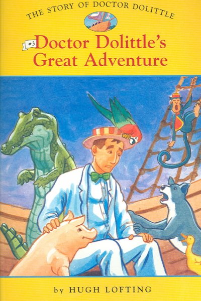Doctor Dolittle's great adventure / Hugh Lofting ; adapted by Diane Namm ; illustrated by John Kanzler.