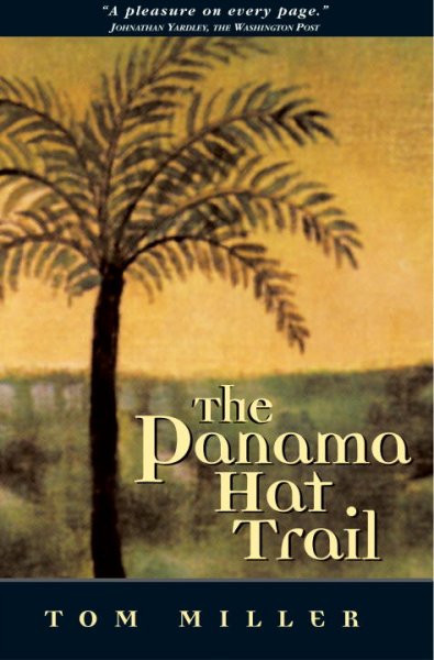 The Panama hat trail.