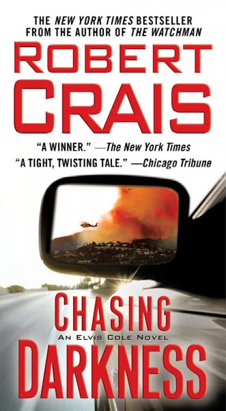 Chasing darkness : an Elvis Cole novel / Robert Crais.