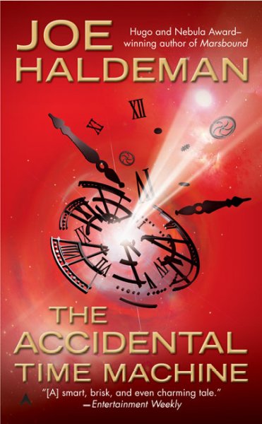 The accidental time machine / Joe Haldeman.