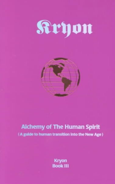 Kryon Book 3 : Alchemy Of The Human Spirit.