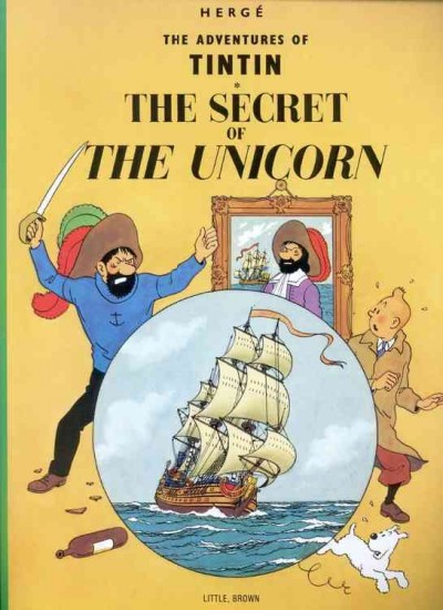 The adventures of Tintin : the secret of the unicorn / [by] Herge. [Translated by Leslie Lonsdale-Cooper and Michael Turner].