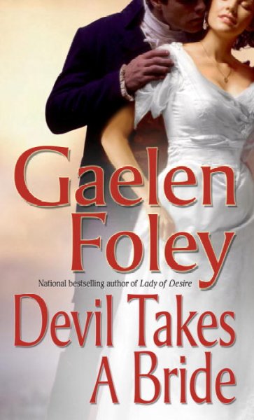 Devil takes a bride / Gaelen Foley
