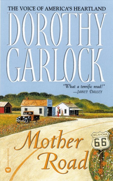 Mother road / Dorothy Garlock.