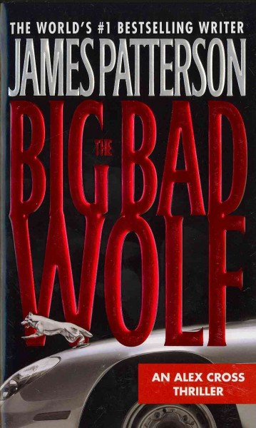 The big bad wolf / James Patterson.