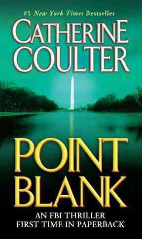 Point blank / Catherine Coulter.