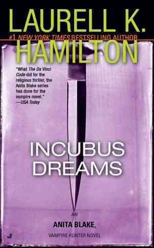 Incubus dreams / Laurell K. Hamilton.