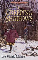 The creeping shadows / Lois Walfrid Johnson.