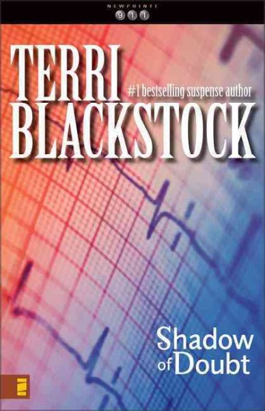 Shadow of doubt / Terri Blackstock.