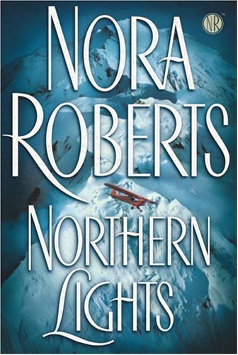 Northern lights / Nora Roberts.