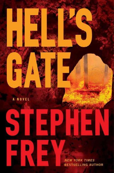 Hell's gate : a novel / Stephen Frey.