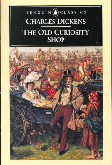 The old curiosity shop / Charles Dickens ; edited by Angus Easson ; with an introduction by Malcolm Andrews ; and original illustrations by George Cattermole and Hablot K. Browne ("Phiz") ... [et al.].