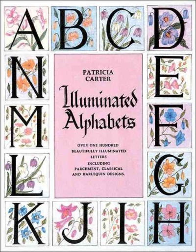 Illuminated alphabets / Patricia Carter.