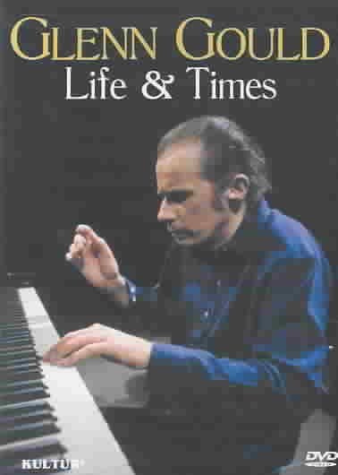 Glenn Gould [videorecording] : life & times / produced and directed by David Langer ; written by David Langer [and] Paul McGrath ; produced by Canadian Broadcasting Corporation.