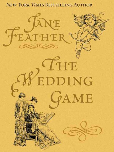 The wedding game [text (large print)] / Jane Feather.