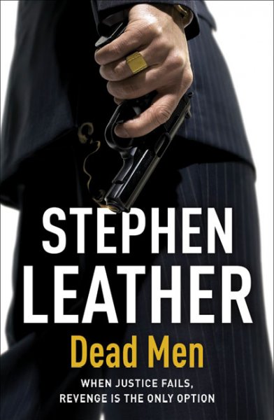 Dead men / Stephen Leather.