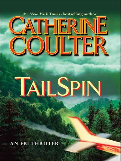 Tailspin [text (large print)] / Catherine Coulter.