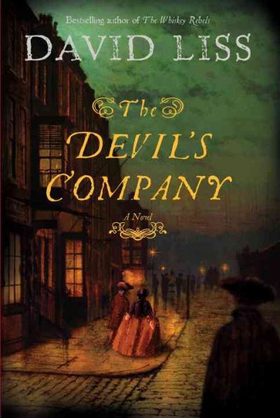 The Devil's company : a novel / David Liss.