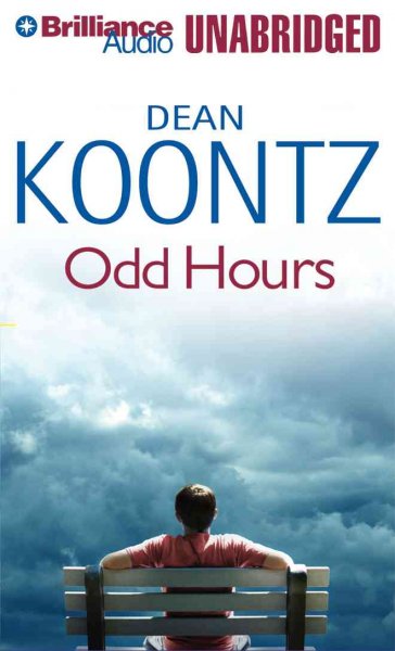 Odd hours [sound recording] / by Dean Koontz ; read by Aaron Baker.