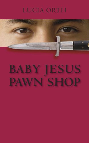 Baby Jesus pawnshop / Lucia Orth.