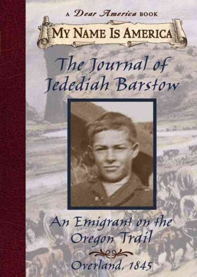 The journal of Jedediah Barstow : an emigrant on the Oregon Trail , Overland, 1845 / by Ellen Levine.